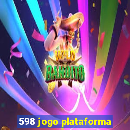 598 jogo plataforma